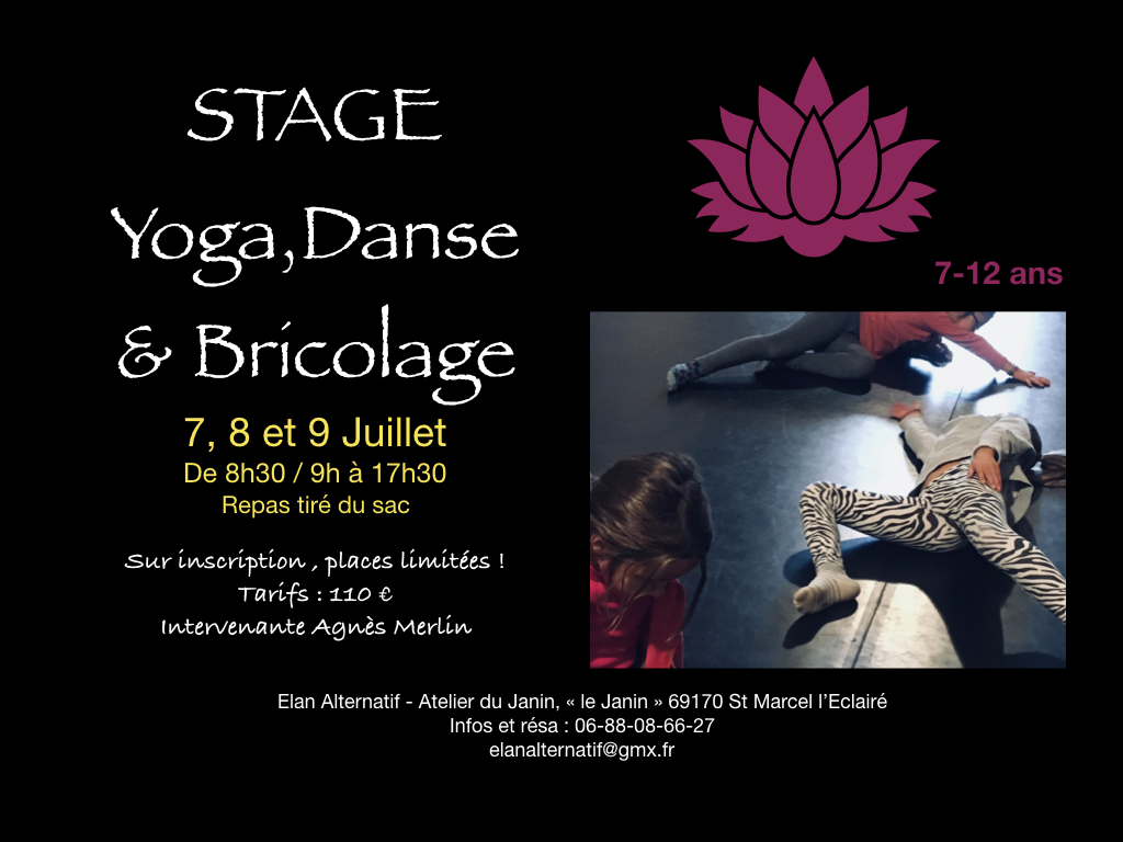 Stage Enfants ; Yoga, Danse et Bricolage en Juillet 2021- Atelier du Janin - Association Elan Alternatif